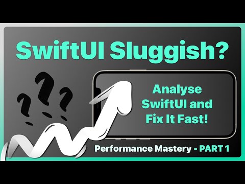 From Slow to Fast: Profiling SwiftUI Applications for Peak Performance - SwiftUI Testing Tutorial 1