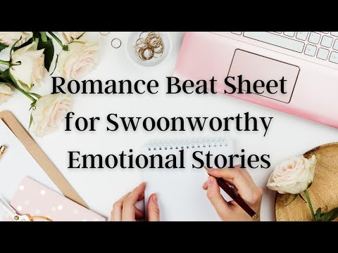 Romance Beat Sheet for Swoonworthy Emotional Stories