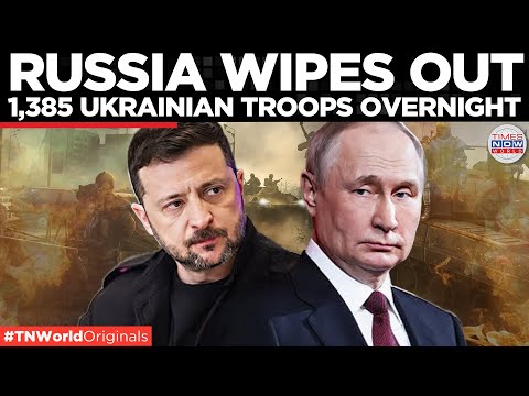 ZELENSKY’S FRONTLINE COLLAPSES: Russia Wipes Out 1,385 Troops in a Single Day | Times Now World