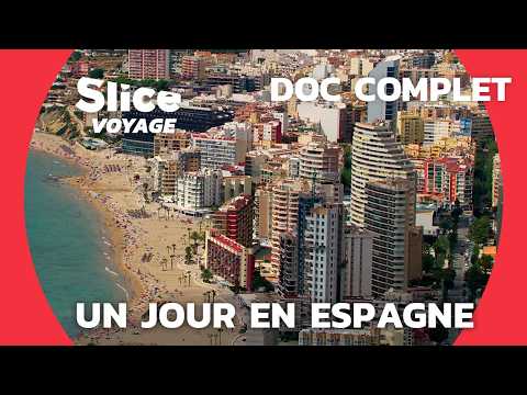 Espagne : 24h au coeur de l'Espagne I SLICE VOYAGE I DOC COMPLET