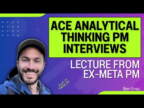 How to ace big tech Analytical Thinking PM interviews (50-min)