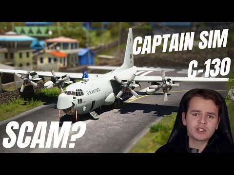 People Hate The NEW Captain Sim C-130 - WHY?