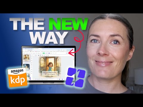 The New Way To Create & Publish A Children's Picture Book To Sell On Amazon KDP In 2026