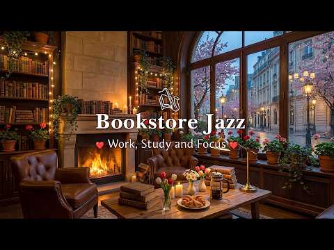 A Relax & Unwind Jazz Music Playlist - Jazz Bookstore & Nature Therapy for Work, Study and Focus