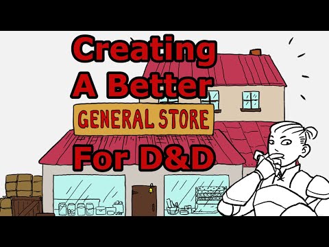 Making Better D&D Towns: How to Make D&D General Stores