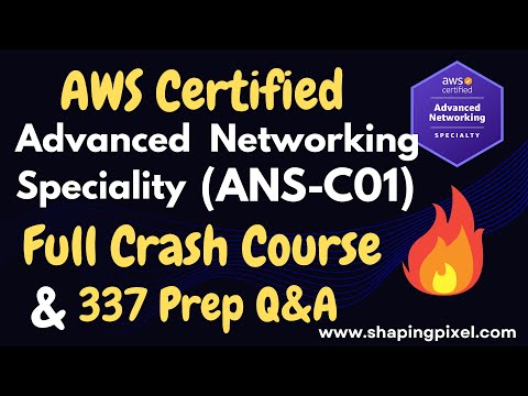 AWS Certified Advance Networking - Specialty (ANS-C01) Full Crash Course | ANS-C01 | Practice Q&A