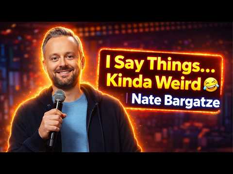 I Say Things… Kinda Weird 😂 | Nate Bargatze Comedy 2026