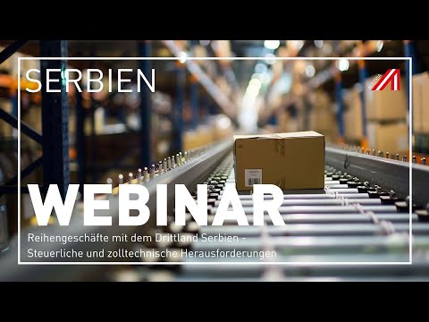 WEBINAR | Belgrad | Reihengeschäfte mit dem Drittland Serbien | 16.12.2025