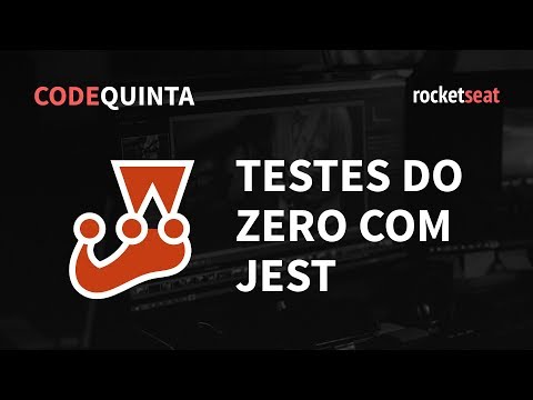 CodeQuinta #2 - Testes do zero no ReactJS/React Native com Jest