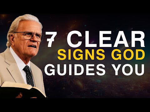 When You Notice These 7 Signs, It's God Directing Your Path - Billy Graham