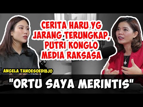 JARANG DI PODCAST, ANGELA TANOESOEDIBJO LANGSUNG CERITAKAN INI TENTANG AYAHNYA | Merry Riana