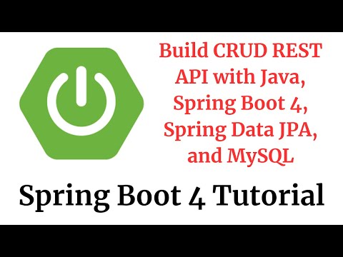 Spring Boot 4 Tutorial: Build CRUD REST API with Java, Spring Boot 4, Spring Data JPA, and MySQL