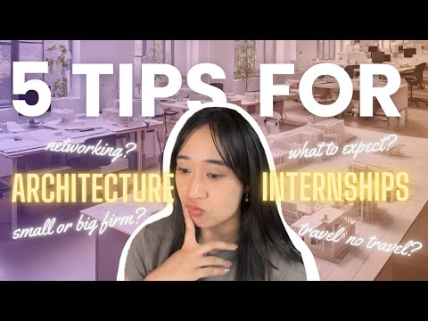 5 TIPS FOR ARCHITECTURE INTERNSHIPS