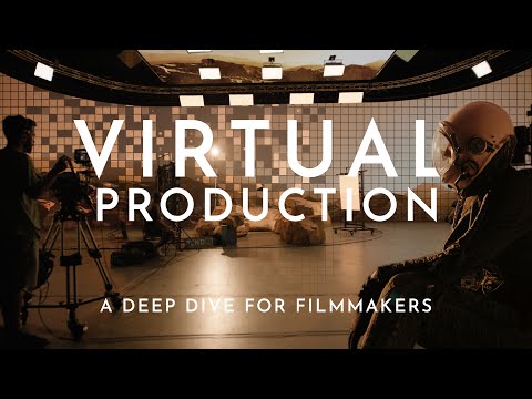 Creating Worlds with Virtual Production – A Deep Dive for Filmmakers