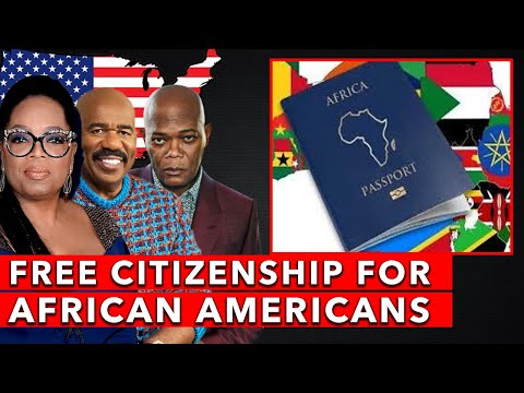 African countries That Offer Citizenship to African American & African Diaspora