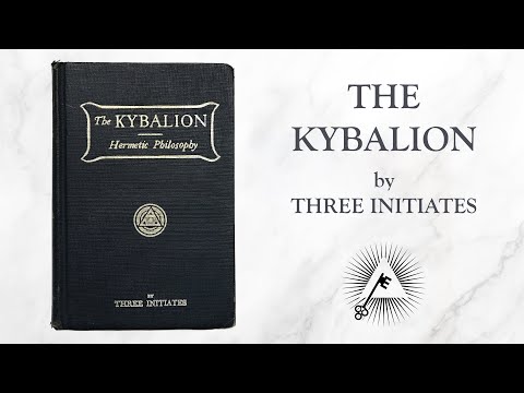 The Kybalion (1908) by Three Initiates (William Walker Atkinson)