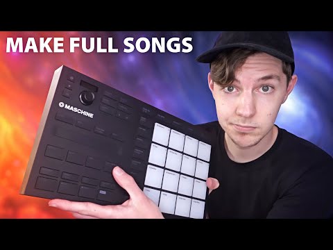 How I Make FULL SONGS with Maschine