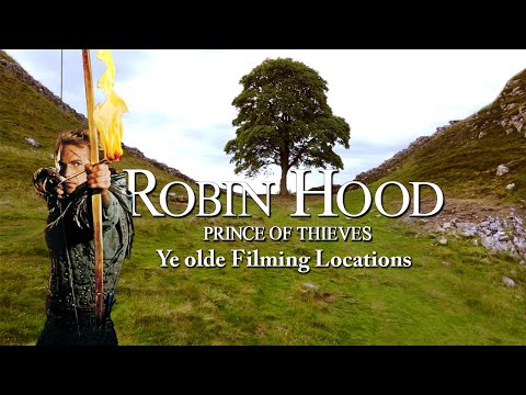 Robin Hood Filming Locations - Then and Now