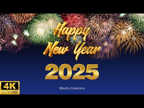 Happy New Year 2025 I 4K Screensaver/Live Wallpaper/Background I 1 Hour I New Year Wishes