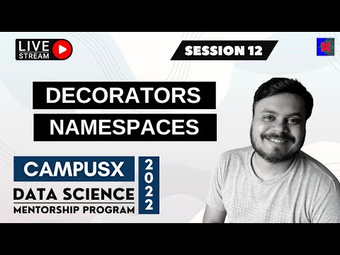 Session 12 - Decorators & Namespaces | DSMP 2022 - 23