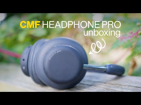 CMF Headphone Pro Unboxing & First Impressions: Budget Headsets with 100-Hour Battery Life