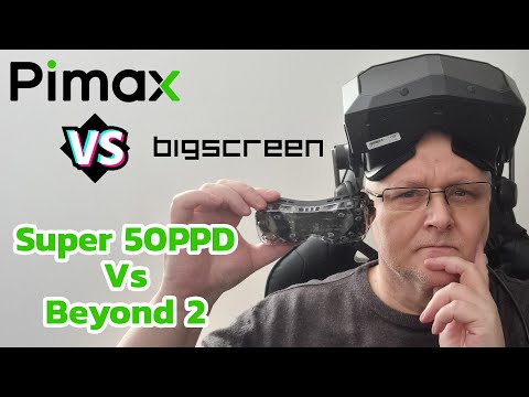 Pimax Crystal Super 50ppd Vs Bigscreen Beyond 2