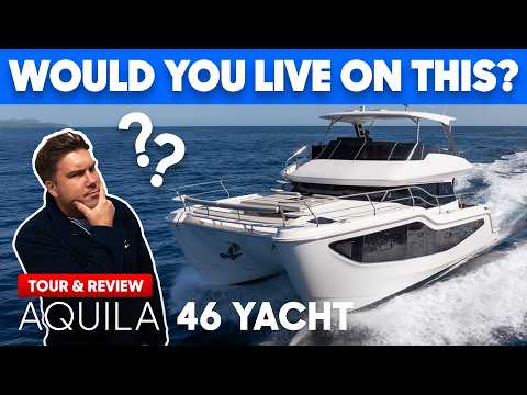 Most Livable Yacht in Its Class? ๐ง Aquila 46 โ Tour & Review