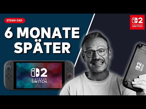 Switch 2: Mein Fazit nach 6 Monaten – Hat sie sich gelohnt?