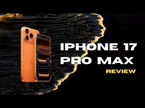 Iphone 17 Pro Max Review | Worth The Upgrade?