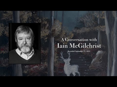 A Conversation with Iain McGilchrist