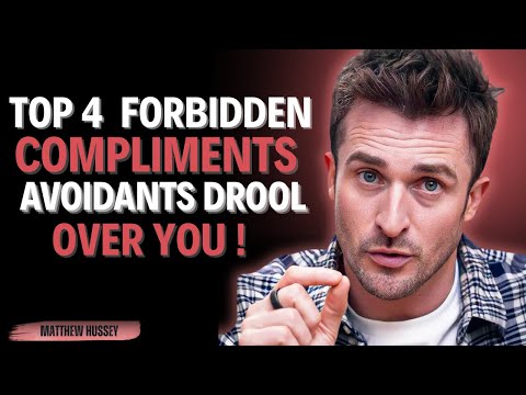 4 Compliments Avoidants Secretly Crave but Never Hear (Use Them Wisely) || Matthew  Hussey ||