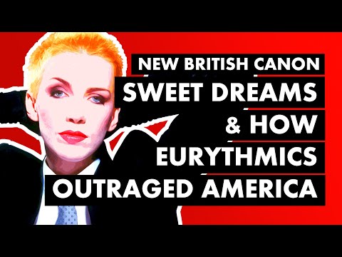 Sweet Dreams: How Eurythmics Shocked America and Made MTV I New British Canon