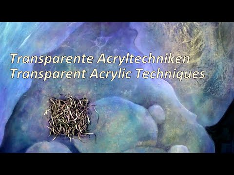 Transparente Acryltechniken, Transparent Acrylic Techniques, Folientechnik, Lasuren, Glazing,