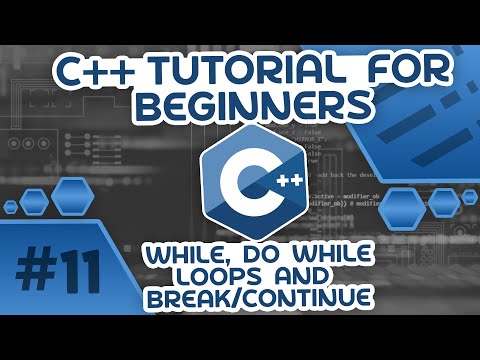 Learn C++ With Me #11 - While, Do While Loops & Break/Continue