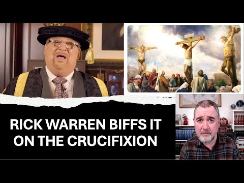 Didaché - Rick Warren Biffs It On The Crucifixion