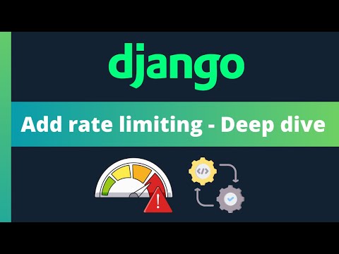 Django web security - Add rate limiting - Deep dive