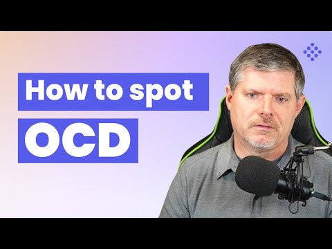 How to Recognize OCD in Yourself or Others: Key Signs to Watch For