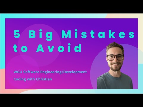 5 HUGE Mistakes to Avoid in WGU's Software Engineering Program!