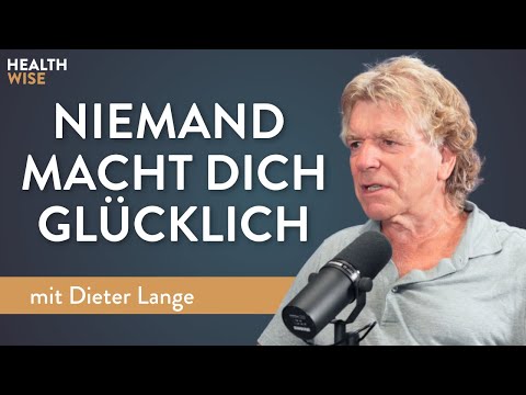 „Nichts macht dich glücklich - außer DU selbst!" Mit Dieter Lange