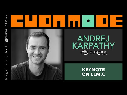 CUDA Mode Keynote | Andrej Karpathy | Eureka Labs