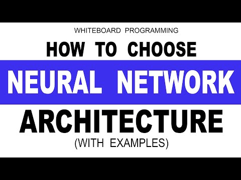 8 Tips on How to Choose Neural Network Architecture