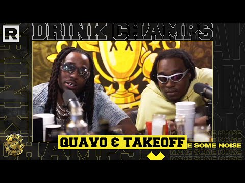 Quavo & Takeoff Talk Their Music Journey, The Future Of Migos, The Rap Game & More | Drink Champs