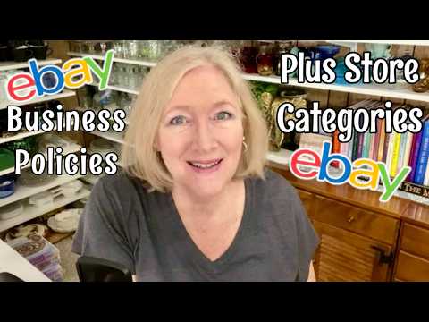 ebay BUSINESS POLICIES + ebay STORE CATEGORIES | Beginner ebay Reseller Tips
