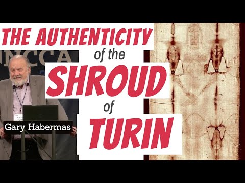 Is This Shroud the Burial Garment of Jesus? Gary Habermas