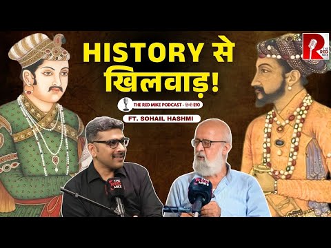 Akbar To Shah Jahan To Mughals, Messing With History? Sohail Hashmi| Sanket Upadhyay