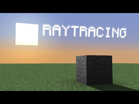 Coding raytracing into minecraft