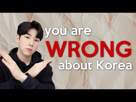 10 things you are wrong about KOREA