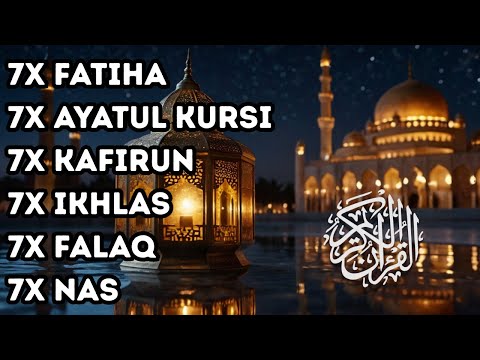 7X FATIHA 7X AYATUL KURSI 7X KAFIRUN 7X IKHLAS 7X FALAQ 7X NAS | EPS 204