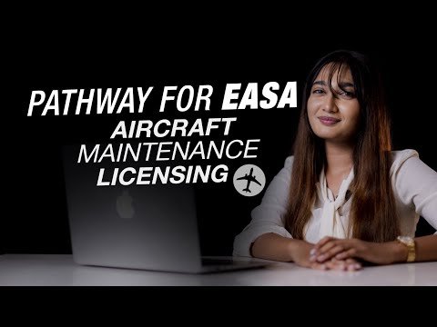 Pathway for EASA Aircraft Maintenance Licensing