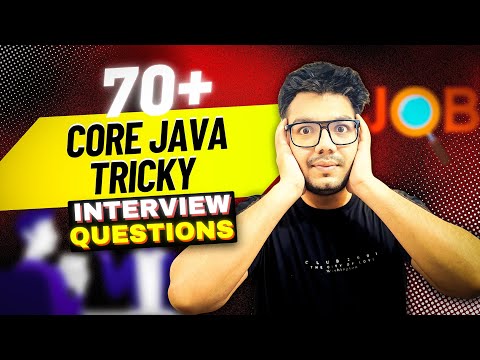 70+ Trickiest Core Java Interview Questions and Answers 😱